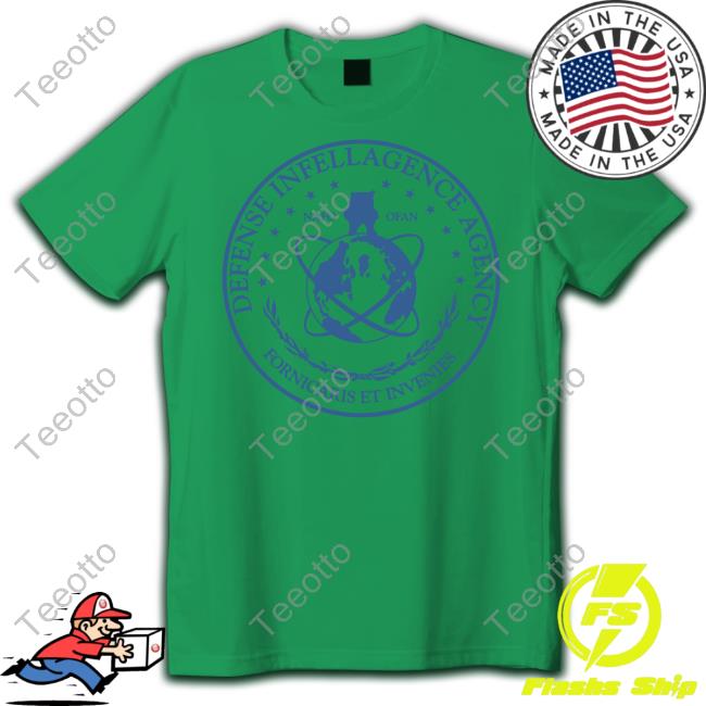 Defense Infellagence Agency Fornicaris Et Invenies Nafo Tee Shirt